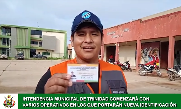 INTENDENCIA MUNICIPAL DE TRINIDAD COMENZARÁ CON VARIOS OPERATIVOS EN LOS QUE PORTARÁN NUEVA IDENTIFICACIÓN