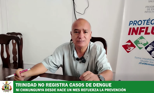 TRINIDAD CUMPLE MÁS DE UN MES SIN REGISTRAR CASOS CONFIRMADOS DE DENGUE Y CHIKUNGUNYA PERO SE ESTÁ EN ALERTA